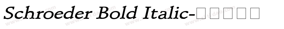 Schroeder Bold Italic字体转换